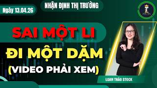 Chứng Khoán Hôm Nay | Nhận Định Thị Trường | Sai Một Li Đi Một Dặm | Video Phải Xem