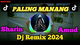 DJ Paling Manang | Sharin Amud Dj Remix