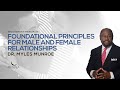 Foundational Principles For Male and Female Relationships | Dr. Myles Munroe