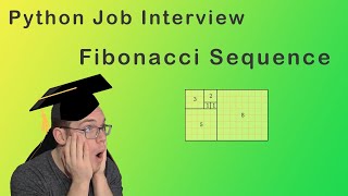 Python Job Interview | Fibonacci Sequence (2021)