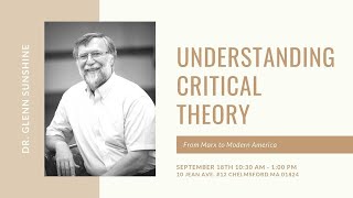 CRITICAL THEORY: From Marx To Modern America