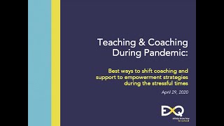 ExQ® Webinar: Teaching and Coaching During a Pandemic
