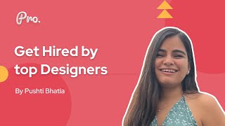 Get Hired by top Designers | Design Career | How to get your first UI/UX job?