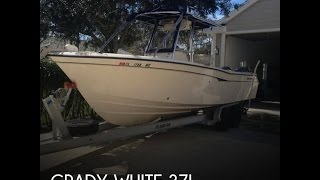 [UNAVAILABLE] Used 2005 Grady-White 273 Chase in Wellington, Florida