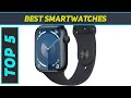 Top 5 Best Smartwatches in 2024