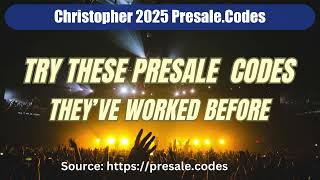 Christopher 2025 presale!!!