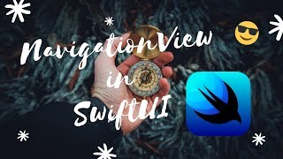 SwiftUI - NavigationView | Navigating between Different Views