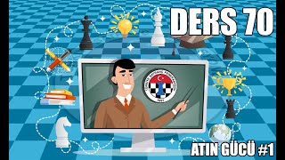 Ders 70 -  Atın Gücü #1