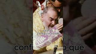 Padre Pio e o Amor Pela Santa Missa