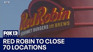 Red Robin could close dozens of 'underperforming' locations