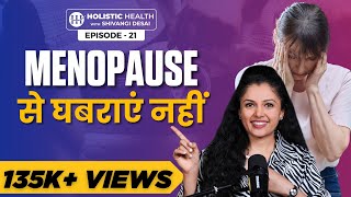 How To deal with Menopause | Menopause Diet and Home Remedies for Perimenopause | Shivangi Desai