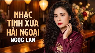 HUYỀN THOẠI NGỌC LAN - Khi Anh Gần Em, Em Là Tất Cả, Bài Không Tên Số 7, Ngày Tuyết Lạnh