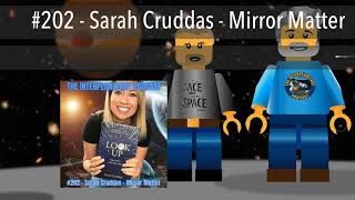 #202 - Sarah Cruddas - Mirror Matter