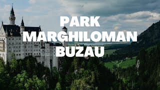 PARK MARGHILOMAN (PARC MARGHILOMAN BUZAU)