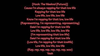 Future & The Weeknd - Low Life (Lyrics)