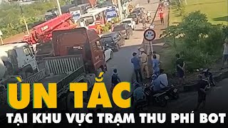 Nhiều tài xế phản đối, ùn tắc cục bộ tại khu vực trạm thu phí BOT Kiến Xương