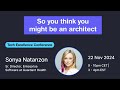So you think you might be an architect (Sonya Natanzon)