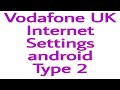 Vodafone UK APN settings | Vodafone UK internet settings for Android