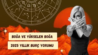 Boğa ve Yükselen Boğa 2025 Yıllık Burç Yorumu| Astrolog Dr. Şenay Devi