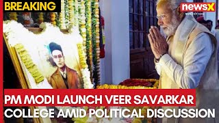 PM Modi to Lay Foundation Stone for Veer Savarkar College Amid Political Debate | NewsX