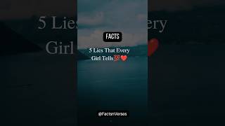 😱🤫5 lies that every girl tells🙈 #shorts #viral #love #short
