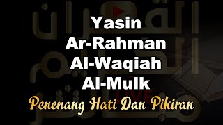 Zikir Menghibur Hati dan Pikiran Surah Alkahfi Dzikir Pagi Yasin Alrahman Alwaqeah Almulk  Alaa Aql