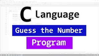 Guess the Number Game | C Programming Tutorial