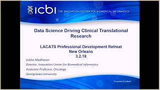 LA CaTS Professional Development Core presents Translational Bioinformatics by Dr. Subha Madhavan