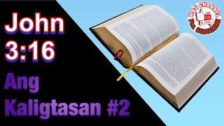 John 3:16 ANG KALIGTASAN #2