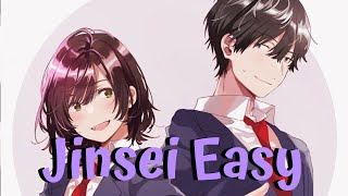 [Nightcore]Jinsei Easy?=OP~Jaku-Chara Tomozaki-kun弱势角色友崎君(DIALOGUE+)