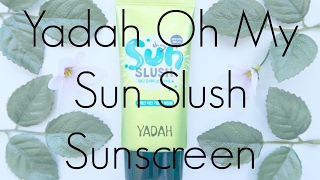 Provided for Review: Yadah Oh My Sun Slush Sunscreen