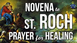 Novena To Saint Roch  San Roque St Rocco For Healing - Pray For 9 Days  Prayer For Healing