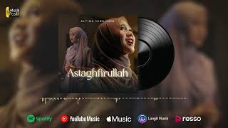 Alfina Nindiyani - Astaghfirullah (Official Audio Version)