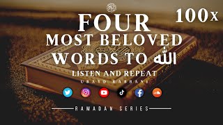 #adhkar (Extended Version) FOUR WORDS BELOVED TO ALLAH X 100  | Listen & Repeat | Ubayd Rabbani
