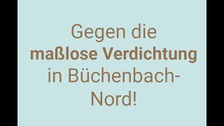 Büchenbach Nord - Gegen maßlose Verdichtung!