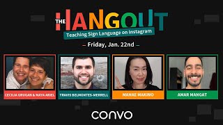 Teaching Sign Language on Instagram - THE HANGOUT - Convo