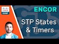 CCNP ENCOR // STP States & Timers (Spanning Tree Protocol) // ENCOR 350-401 Complete Course
