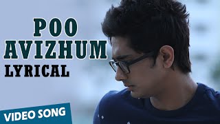 Official: Poo Avizhum Pozhudhil Full Song with Lyrics | Enakkul Oruvan | Siddharth, Deepa Sannidhi