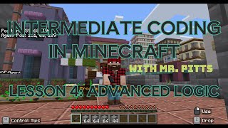 Intermediate Coding in Minecraft: Lesson4 - Advanced Logic #minecraft #computerscience #coding