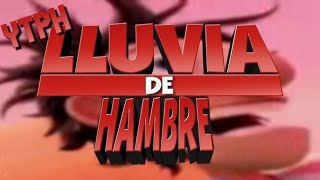 YTPH | Lluvia de Hambre