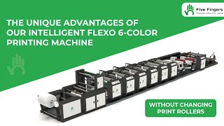 The Unique Advantages of Our Intelligent Flexo 6 Color Printing Machine | Five Fingers Exports