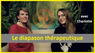 Le diapason thérapeutique 16.04.2023