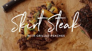 Skirt Steak with Grilled Peaches