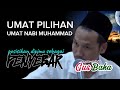 GUS BAHA || UMAT MUHAMMAD UMAT PILIHA, KARENA... @ngaos-gusbaha