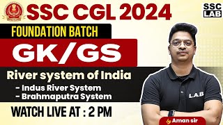 SSC CGL 2024 | RIVERS SYSTEM OF INDIA | RIVERS SYSTEM GEOGRAPHY | SSC CGL GEOGRAPHY | BY AMAN SIR