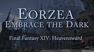 Eorzea: Embrace the Dark  - エオルゼア は暗い抱擁します