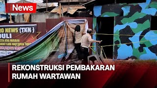 Dalami Kasus, Polisi Gelar Rekonstruksi Pembakaran Rumah Wartawan - iNews Sore 19/07