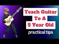 Teach Guitar To A Five Year Old