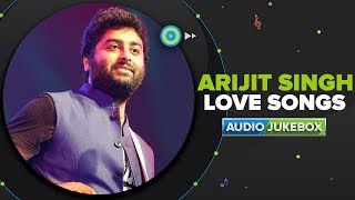 Arijit Singh Top 10 Love Songs | Valentine's 2020 Special | Eros Now