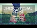 On Marriage and Parenting Kids With Disabilities - Unexceptional Moms Episode 11